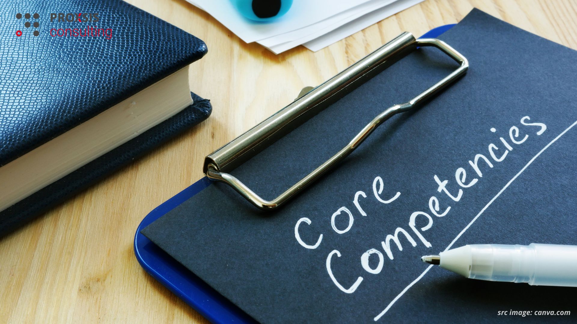 Pengembangan Core Competencies sebagai Kekuatan Jangka Panjang Perusahaan